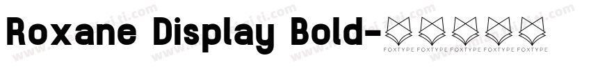 Roxane Display Bold字体转换